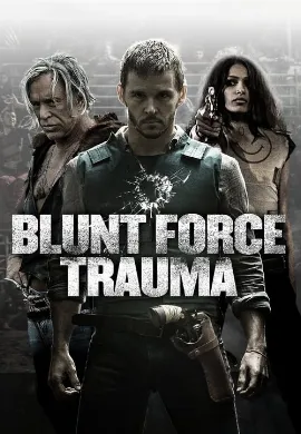 ดูหนังออนไลน์ Blunt Force Trauma (2015) เกมดุดวลดิบ