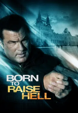 ดูหนังออนไลน์ Born To Raise Hell (2010) โคตรจารชนฝังแค้นข้ามแผ่นดิน