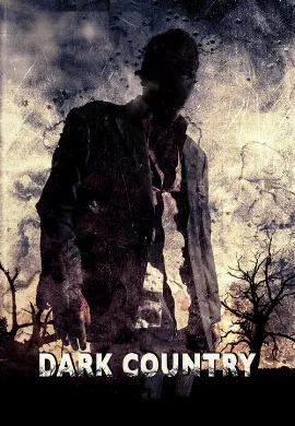 ดูหนังออนไลน์ Dark Country (2009) เมืองแปลก คนนรกเดือด