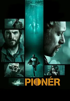 ดูหนังออนไลน์ Pioneer (2013) มฤตยูลับใต้โลก
