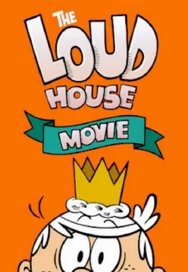 ดูหนังออนไลน์ The Loud House Movie (2021) ครอบครัวตระกูลลาวด์ เดอะ มูฟวี่
