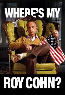ดูหนังออนไลน์ Where’s My Roy Cohn? (2019) ลับ ลวง ร้าย รอย โคห์น